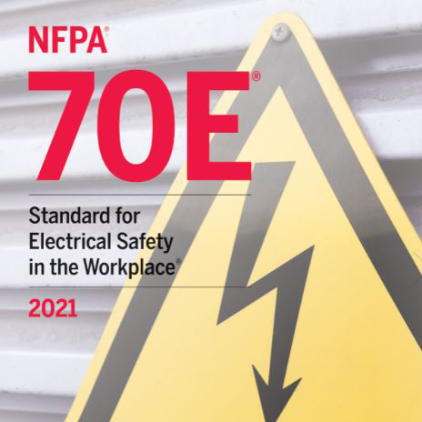 Electrical Safety in the Workplace (NFPA 70E-2021 edition)